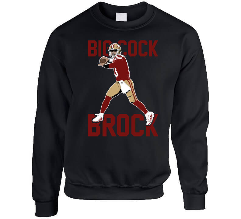 Big cock brock san francisco football shirt, hoodie, sweater and