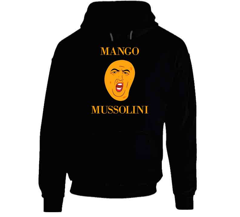 Mango Mussolini Funny Donald Trump T Shirt Meme Mafia