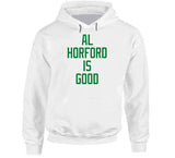 Al Horford Is Good Boston Basketball Fan Cool T Shirt