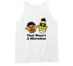 That Wasn't A Microdose Funny Meme T Shirt