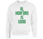 Al Horford Is Good Boston Basketball Fan Cool T Shirt