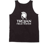 Trojan Field Tester Funny T Shirt