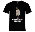 Just Hanging Around Beetlejuice Meme T Shirt