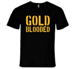 Gold Blooded Golden State Basketball Fan T Shirt