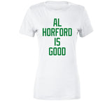 Al Horford Is Good Boston Basketball Fan Cool T Shirt