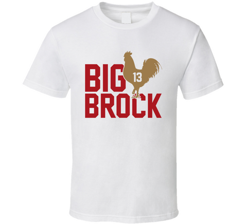 Big Cock Brock Purdy 13 San Francisco Football Fan T Shirt