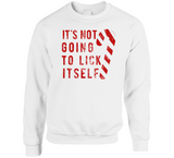 Its Not Going To Lick Itself Funny Christmas Candy Cane Crewneck Sweatshirt