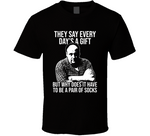 Tony Soprano Every Day Is A Gift Quote Sopranos Fan T Shirt