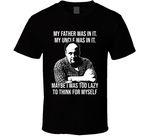 Tony Soprano Too Lazy To Think For Myself Quote Sopranos Fan T Shirt