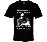 Tony Soprano Too Lazy To Think For Myself Quote Sopranos Fan T Shirt