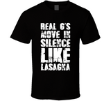 Real G's Move In Silence Like Lasagna Meme T Shirt