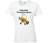 Little Miss Pumpkin Spice Fall Ladies T Shirt