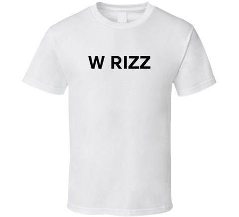 W Rizz T Shirt