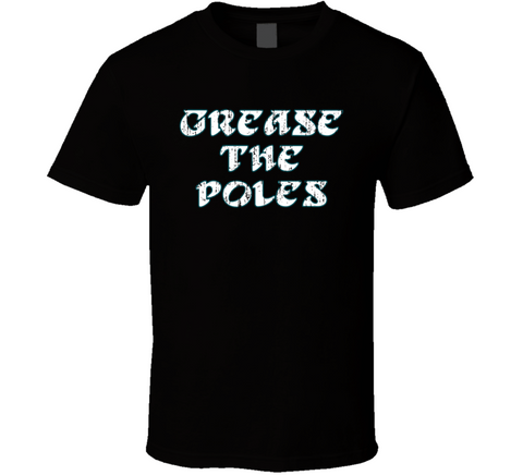 Grease The Poles Philadelphia Football Fan T Shirt