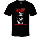 Trump 2024 Trumpinator I'll Be Back Funny Election T Shirt