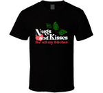 Nugs And Kisses For All My Funny Weed Bud T Shirt