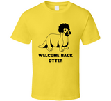 Welcome Back Otter Solar Opposites Funny T Shirt