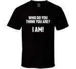 Who Do You Think You Are I Am Pete Weber Bowling Fan Meme T Shirt