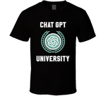 Chat Gpt University Funny Meme T Shirt