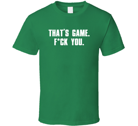 That's Game Fck You Nick Sirianni Philadelphia Football Fan T Shirt