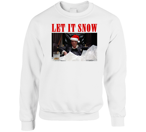 Let It Snow Tony Montana Scarface Gangster Movie Fan Cocaine Christmas Crewneck Sweatshirt
