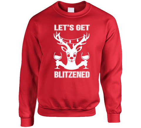 Let's Get Blitzened Funny Christmas Holiday Reindeer Crewneck Sweatshirt