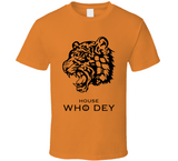 House Who Dey Got Mashup Parody Cincinnati Football Fan T Shirt