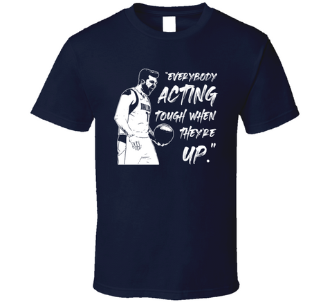 Luka Doncic Everybody Acting Tough When They're Up Dallas Basketball Fan Cool T Shirt