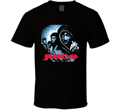 Juice 90's Gangster Movie Fan T Shirt