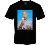 Dude Gotta Go Funny Biden Eating Ice Cream Meme T Shirt