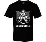 Jesus Saves Funny Hockey Goalie Meme T Shirt