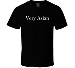 Very Asian Funny T Shirt