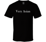 Very Asian Funny T Shirt