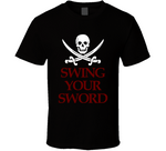 Swing Your Sword Mike Leach Quote Mississippi Football T Shirt