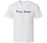 Very Asian T Shirt