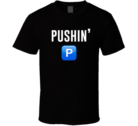 Pushin' P Cool T Shirt