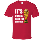 It's Coming Home For Christmas England Futbol World Cup 2022 Chant T Shirt