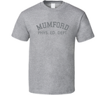 Mumford Phys Ed Department T Shirt