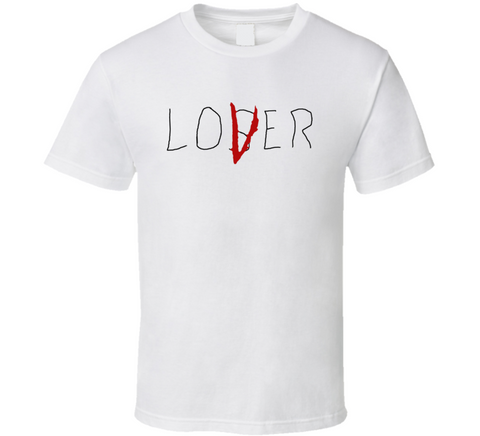 Lover Loser It 2017 Fan T Shirt