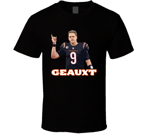 Joe Burrow Geauxt Cincinnati Football Fan T Shirt