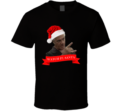 Paulie Walnuts Watch It Santa Funny Sopranos Christmas T Shirt