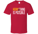 Hennething Is Possible Chad Henne Kansas City Football Fan T Shirt