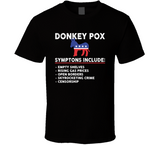 Donkey Pox Symptoms Funny T Shirt