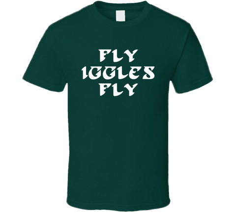 Fly Iggles Fly Philadelphia Football Fan T Shirt