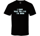 I Know What The Fck I'm Doing Nick Sirianni Philadelphia Football Fan T Shirt