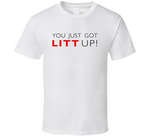 You Just Got Litt Up Suits Inspired T Shirt