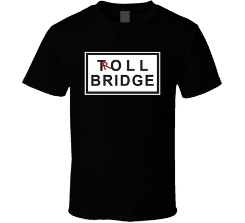 Troll Bridge Once Upon A Time Fan T Shirt