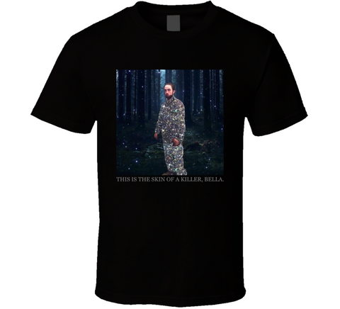 This Is The Skin Of A Killer Bella Funny Twilight Meme T Shirt