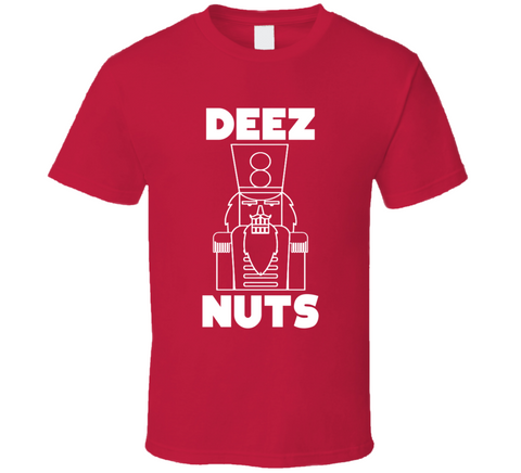 Deez Nuts Funny Nutcracker Christmas Meme T Shirt