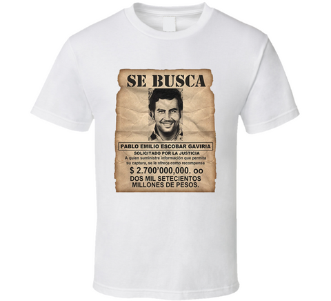 Pablo Escobar Wanted T Shirt